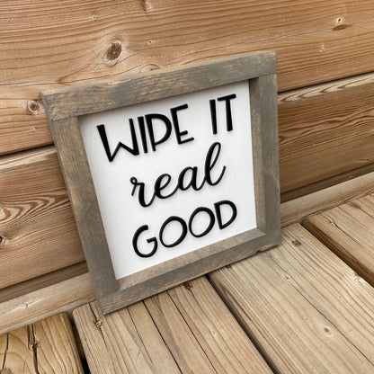 Wipe It Real Good | Wood Sign