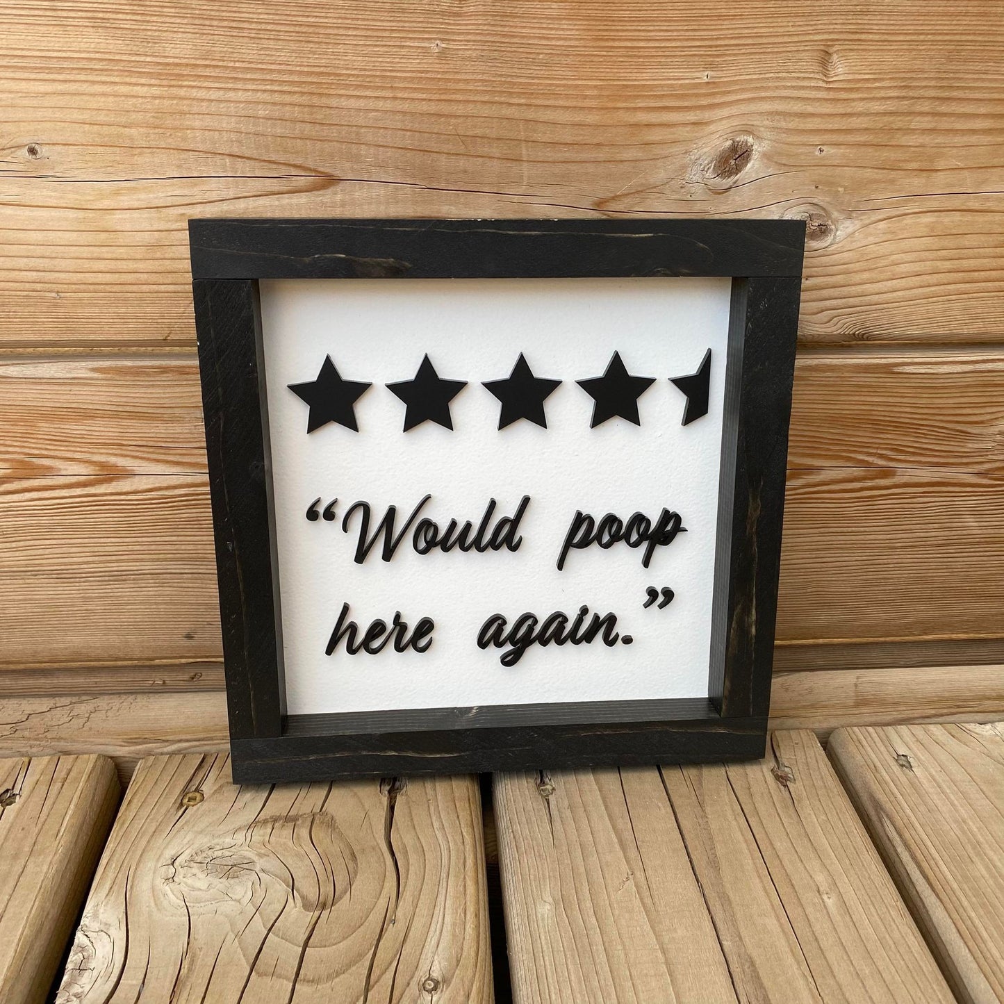 Would Poop Here Again | Wood Sign