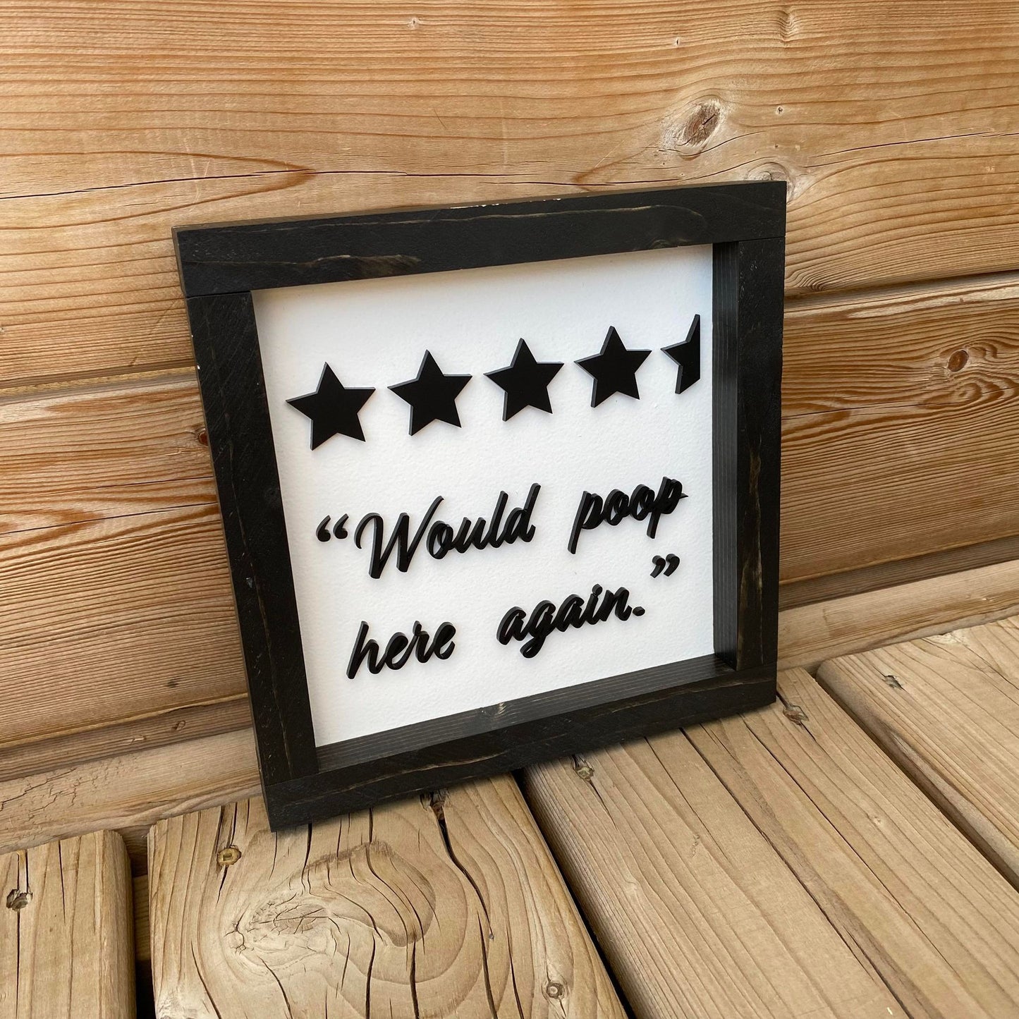 Would Poop Here Again | Wood Sign