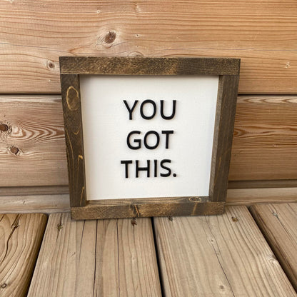 You Got This | Wood Sign