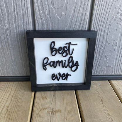 Best Family Ever | Wood Sign