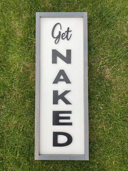 Get Naked | Wood Sign