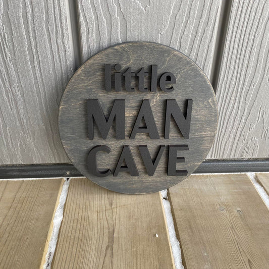 Little Man Cave | Round Wood Sign