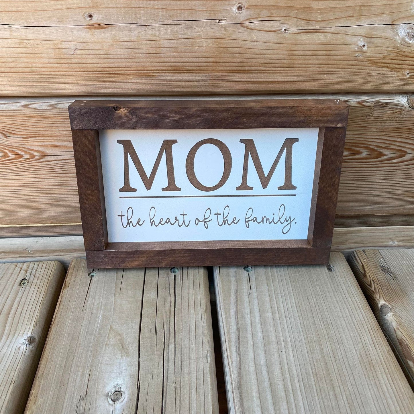 Mom The Heart of the Family | Wood Sign