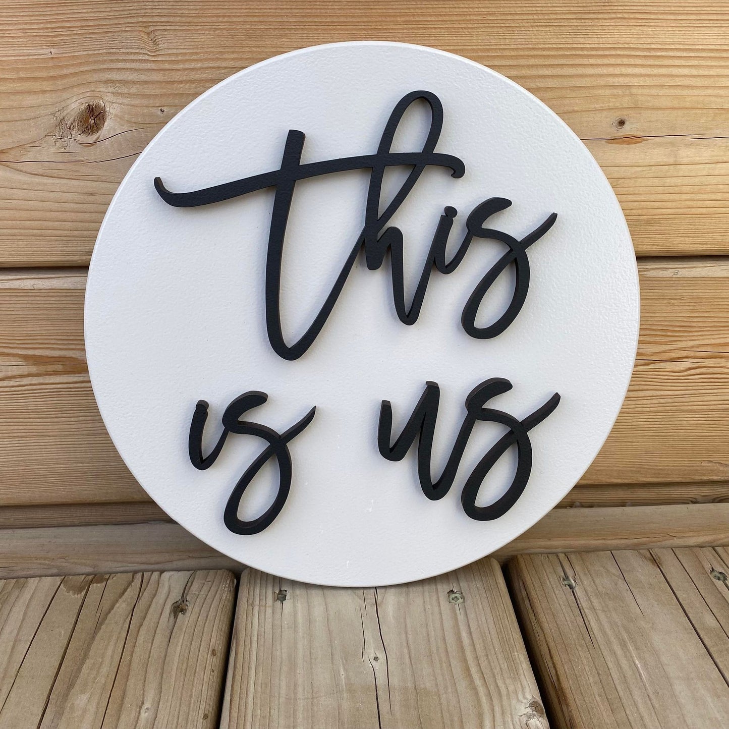 This Is Us | Round Wood Sign