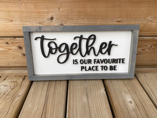 Together Is Our Favourite Place To Be 3D