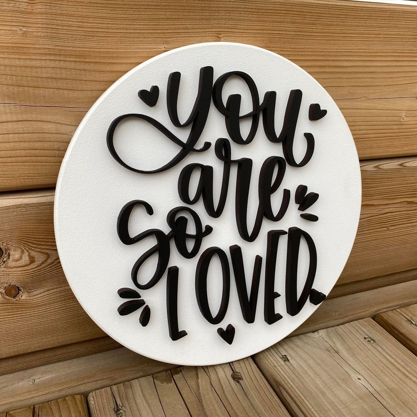 You Are So Loved | Round Wood Sign