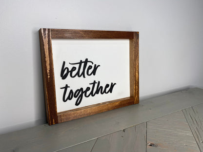 Better Together | Wood Sign