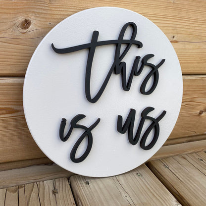 This Is Us | Round Wood Sign